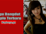 Download Kumpulan Lagu Dangdut Koplo Terbaru  Download Kumpulan Lagu Dangdut Koplo Full Album Mp3 Terbaru 2018