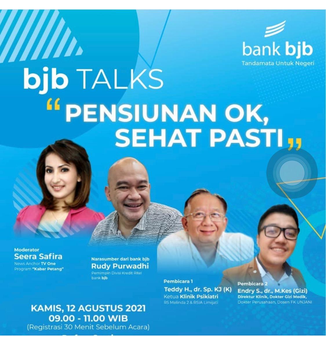 Bahas Persiapan Masa Pensiun Anda lewat bjb Talks Webinar “Pensiunan OK, Sehat Pasti”
