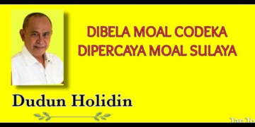 Dudun Holidin: Dibela Moal Codeka, Dipercaya Moal Sulaya